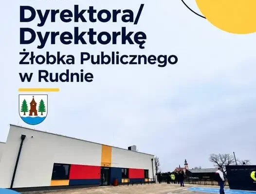 Gmina Rudziniec szuka dyrektora Żłobka Publicznego w Rudnie