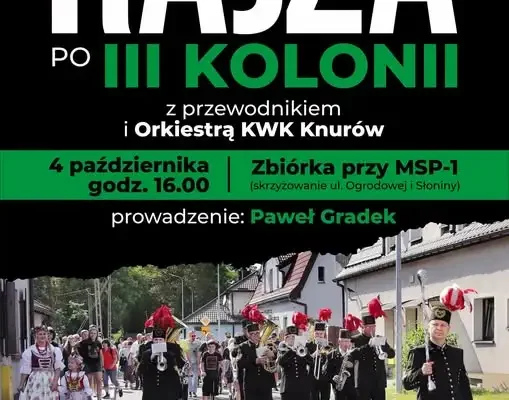 Spacer po III Kolonii Robotniczej w Knurowie – historia, orkiestra i wspomnienia