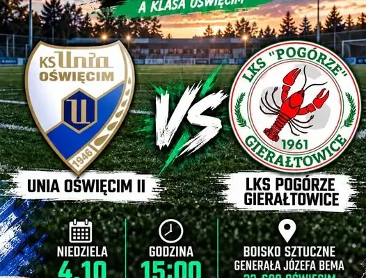 MKP D&R Unia Oświęcim kontra LKS Pogórze Gierałtowice – mecz wyjazdowy w niedzielę