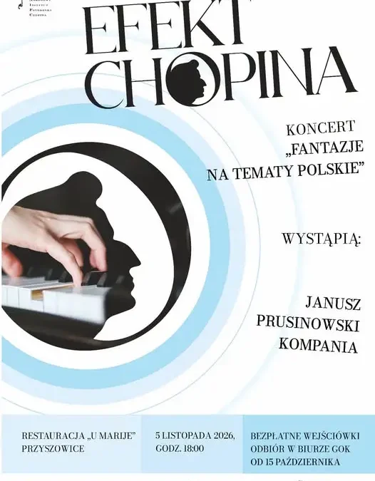 Efekt Chopina w Gierałtowicach – darmowy koncert już 5 listopada