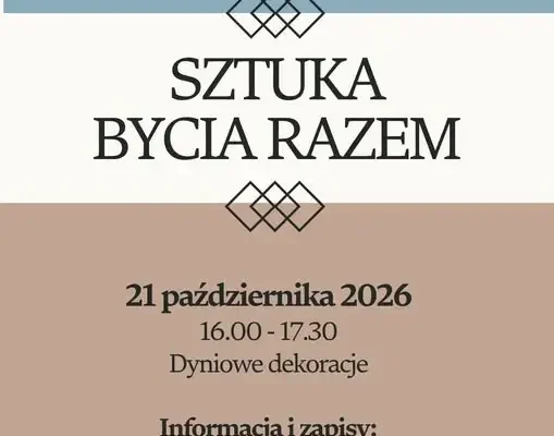 Jesienne warsztaty rękodzielnicze „Sztuka bycia razem” w Sośnicowicach