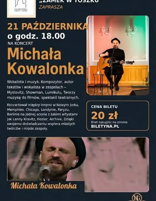 Koncert Michała Kowalonka w Zamku w Toszku – 21 października