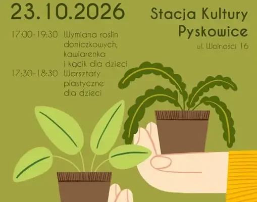 Wymiana roślin doniczkowych w Stacji Kultury Pyskowice – już w piątek
