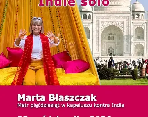 Spotkanie podróżnicze w Gliwicach: „Metr pięćdziesiąt w kapeluszu kontra Indie”