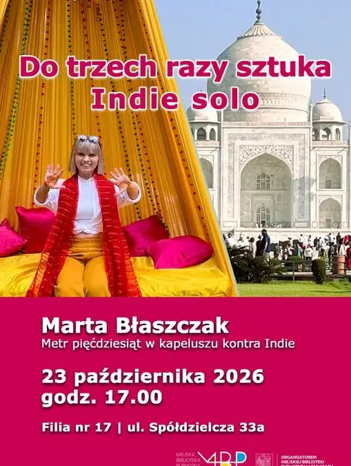 Spotkanie podróżnicze w Gliwicach: „Metr pięćdziesiąt w kapeluszu kontra Indie”