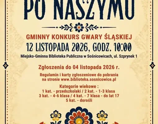 Sośnicowice: IX Gminny Konkurs Gwary Śląskiej „Pogodomy po naszymu” już 12 listopada