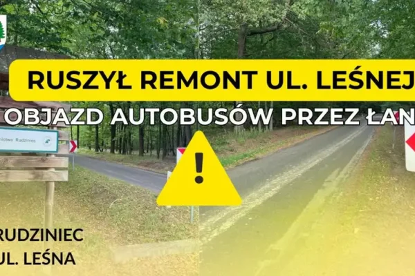 Remont ul. Leśnej w Rudzińcu – utrudnienia dla kierowców i pasażerów